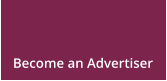 Become an Advertiser