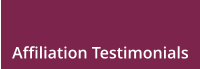 Affiliation Testimonials